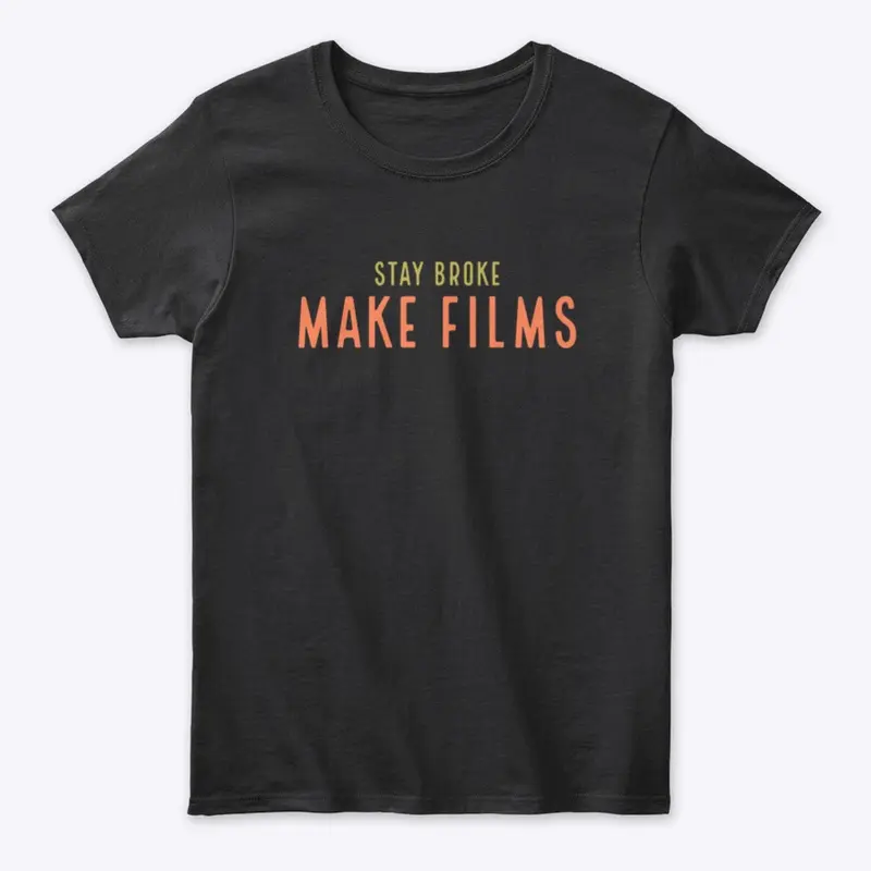 Stay Broke Make Films design