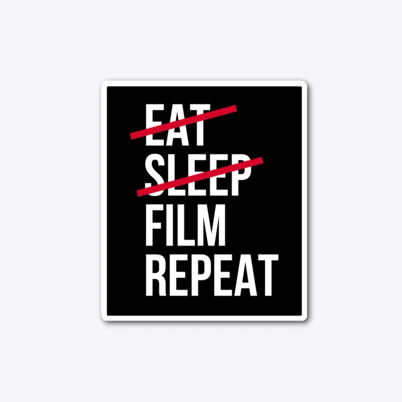 Eat Sleep Film Repeat design