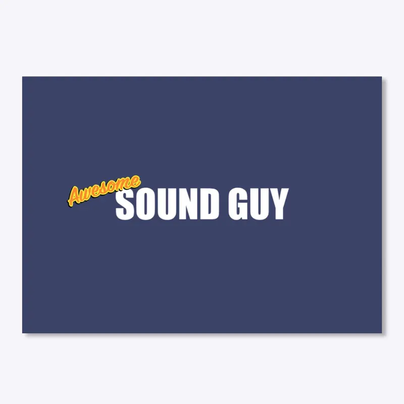 Awesome Sound Guy design