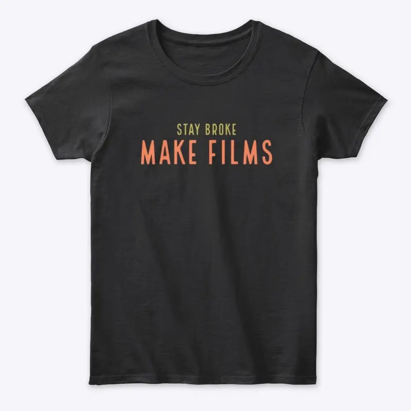 Stay Broke Make Films design