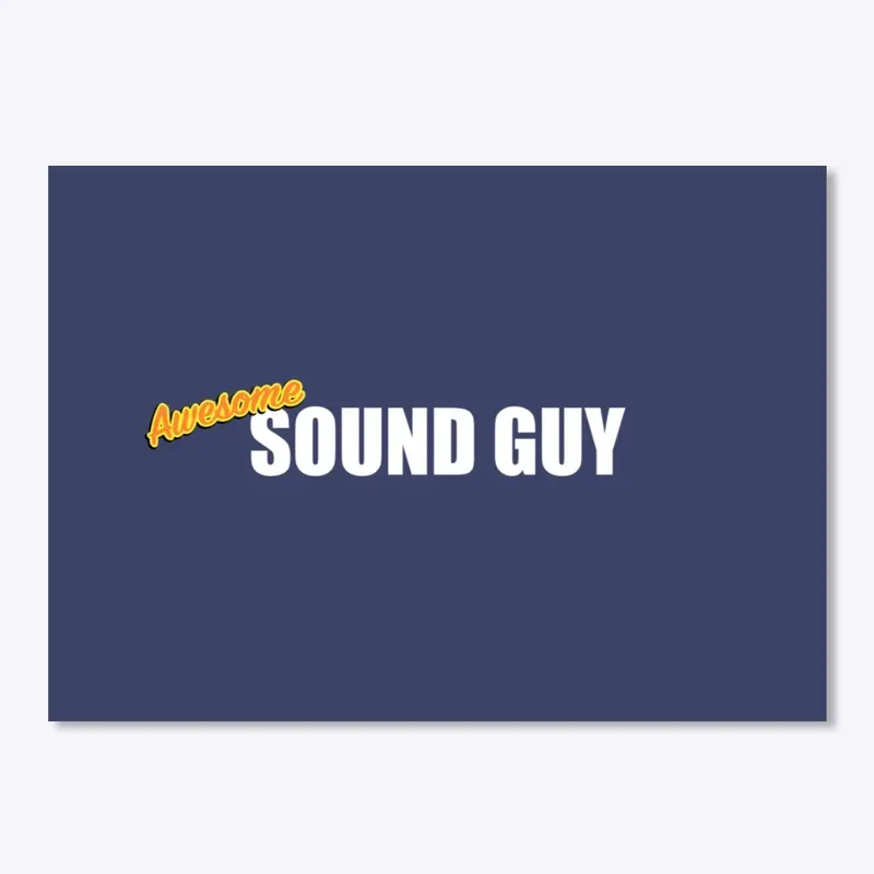 Awesome Sound Guy design